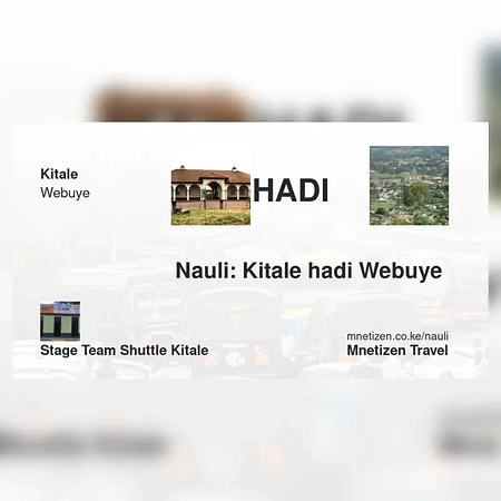 Kitale hadi Webuye  - STAGE TEAM SHUTTLE - Nauli Nafuu ya Usafiri