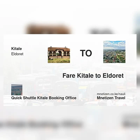Kitale mpaka Eldoret  - Quick Shuttle  Booking Office - Affordable Travel Fare