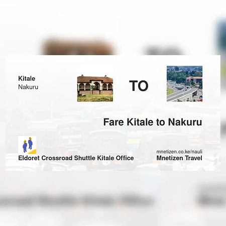 Kitale mpaka Nakuru - Eldoret crossroad shuttle  office - Affordable Travel Fare