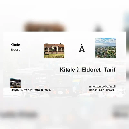 Kitale à Eldoret  - Royal Rift Shuttle - Tarif de voyage abordable